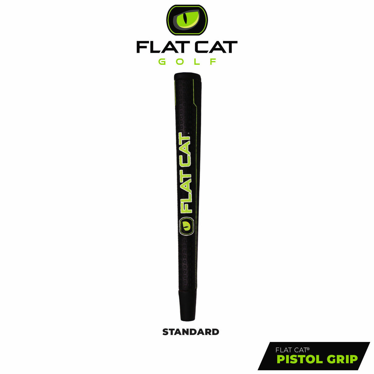 FLAT CAT PUTTER GRIP - PISTOL